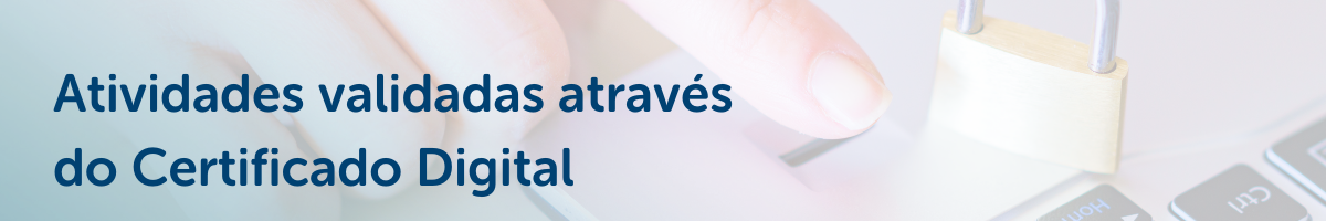 Atividades validadas através do Certificado Digital